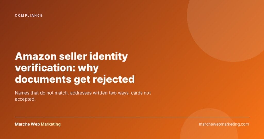 Amazon seller identity verification: why documents get rejected